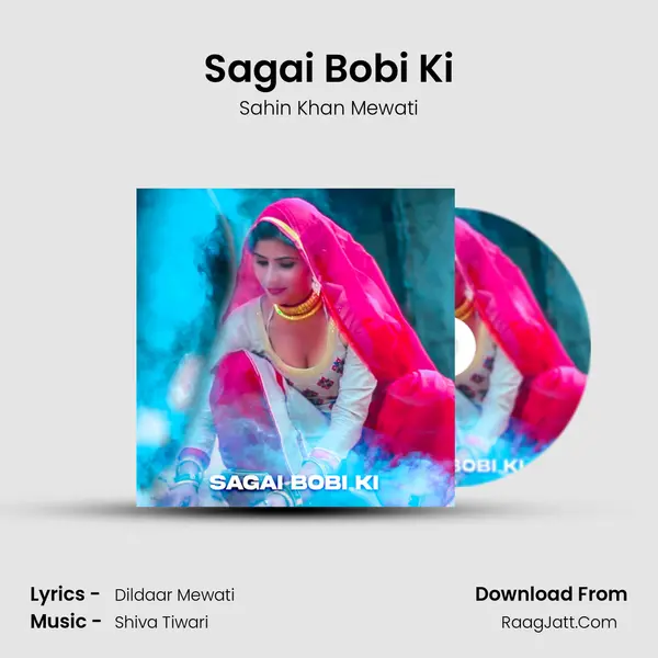 Sagai Bobi Ki - Sahin Khan Mewati