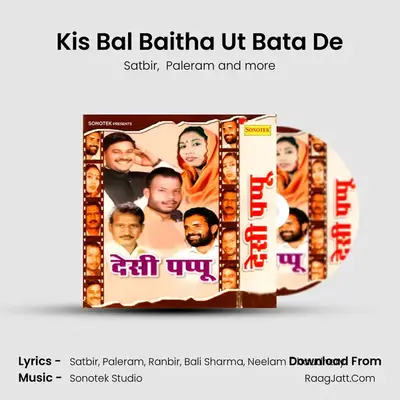 Kis Bal Baitha Ut Bata De MP3 Song by Satbir Cover