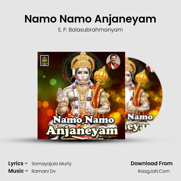 Namo Namo Anjaneyam - S. P. Balasubrahmanyam