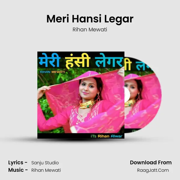Meri hansi legar - Rihan Mewati