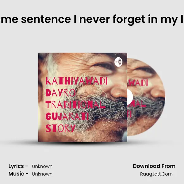 Some sentence I never forget in my life MP3 Song by  Cover