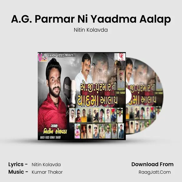 A.G. Parmar Ni Yaadma Aalap - Nitin Kolavda