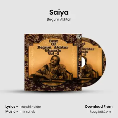 Saiya MP3 Song by Begum Akhtar Cover