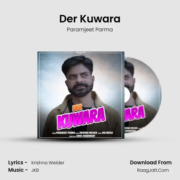 Der Kuwara MP3 Song by Paramjeet Parma Cover