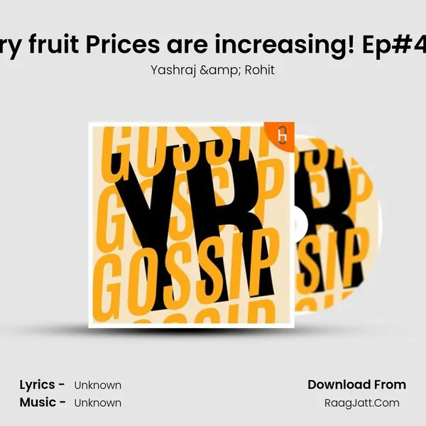 Dry fruit Prices are increasing! Ep#46 Cover