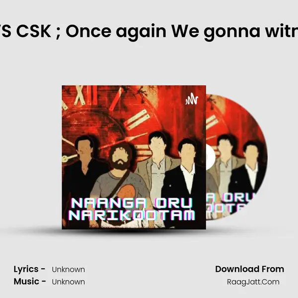 IPL MATCH NO : 35 RCB VS CSK ; Once again We gonna witness the wrath of ice â„ï MP3 Song by  Cover