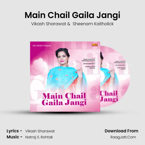 Main Chail Gaila Jangi - Vikash Sharawat