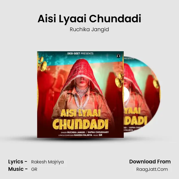 Aisi Lyaai Chundadi - Ruchika Jangid