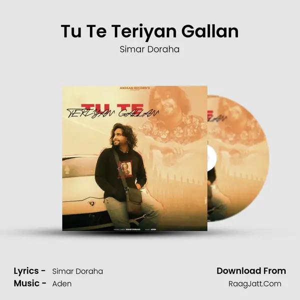 Tu Te Teriyan Gallan MP3 Song by Simar Doraha Cover