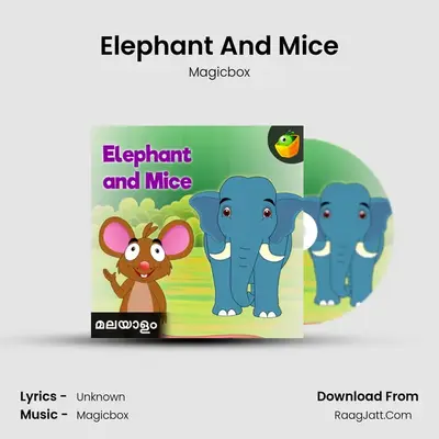 Elephant And Mice mp3 song