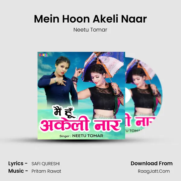 Mein Hoon Akeli Naar mp3 song