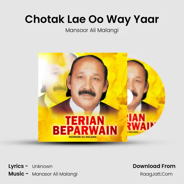 Chotak Lae Oo Way Yaar MP3 Song by Mansoor Ali Malangi Cover