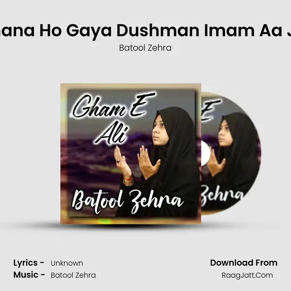 Zamana Ho Gaya Dushman Imam Aa Jaye MP3 Song by Batool Zehra Cover