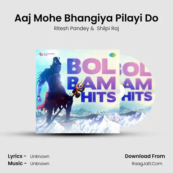 Aaj Mohe Bhangiya Pilayi Do Cover