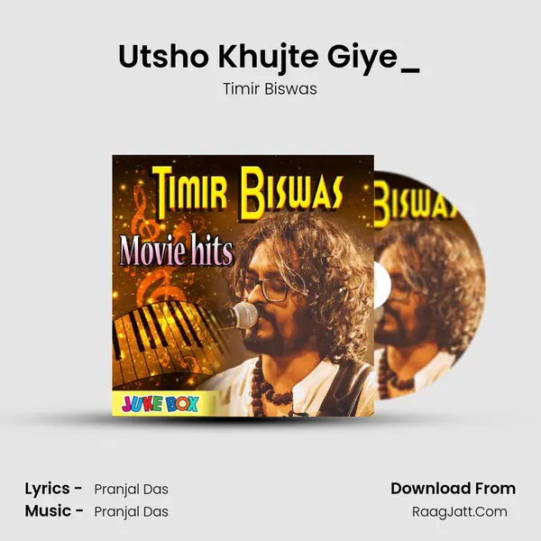 Utsho Khujte Giye_(From
