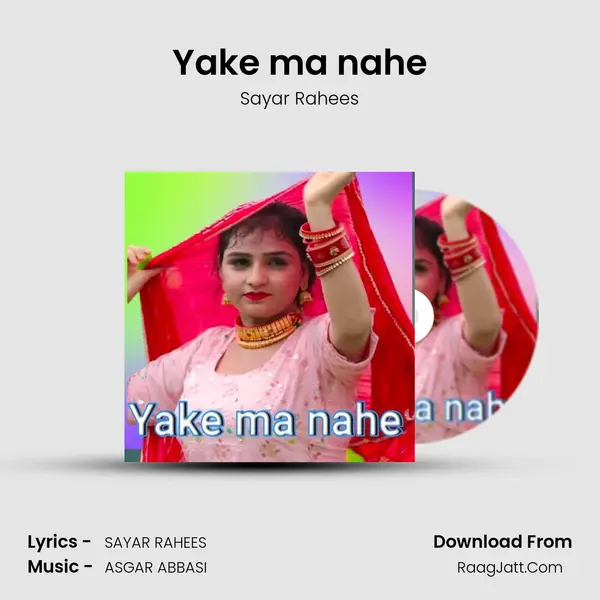 Yake ma nahe - Sayar Rahees