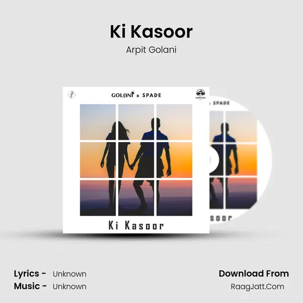 Ki Kasoor - Arpit Golani