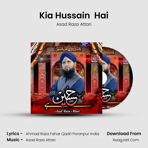Kia Hussain (R.A ) Hai  - Asad Raza Attari