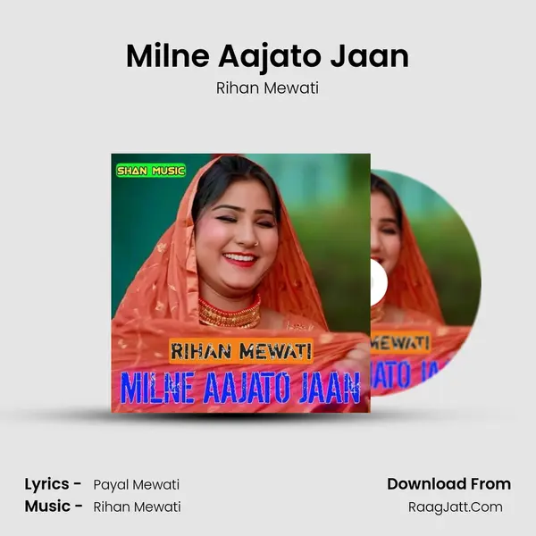 Milne Aajato Jaan - Rihan Mewati