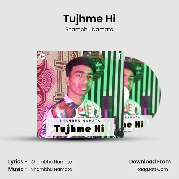 Tujhme Hi mp3 song