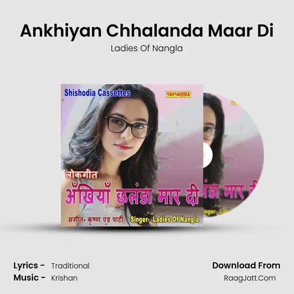 Ankhiyan Chhalanda Maar Di mp3 song