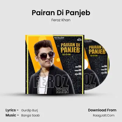 Pairan Di Panjeb MP3 Song by Feroz Khan Cover
