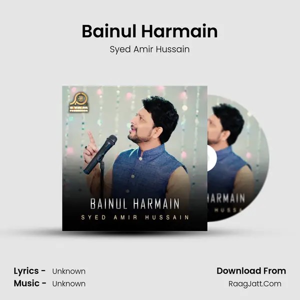 Bainul Harmain - Single - Syed Amir Hussain