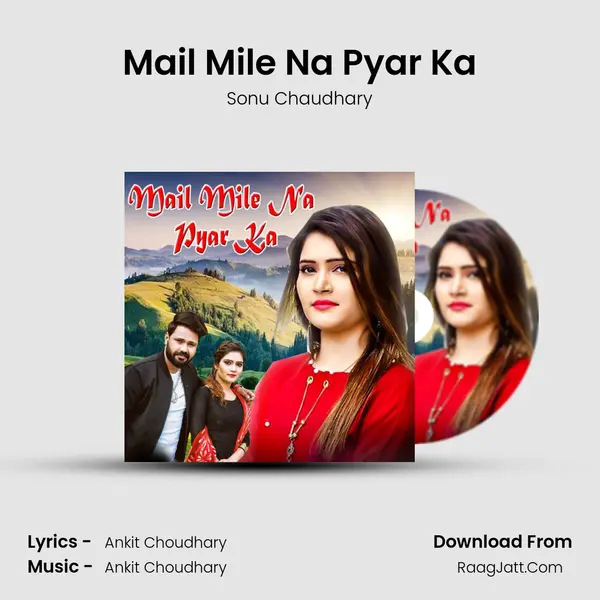 Mail Mile Na Pyar Ka MP3 Song by Sonu Chaudhary Cover