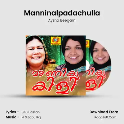 Manninalpadachulla MP3 Song by Aysha Beegam Cover