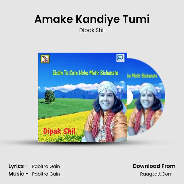 Amake Kandiye Tumi mp3 song