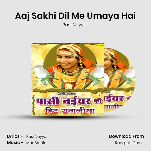 Aaj Sakhi Dil Me Umaya Hai MP3 Song by Pasi Nayyar Cover