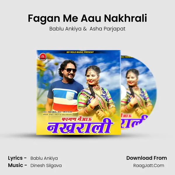 Fagan Me Aau Nakhrali mp3 song