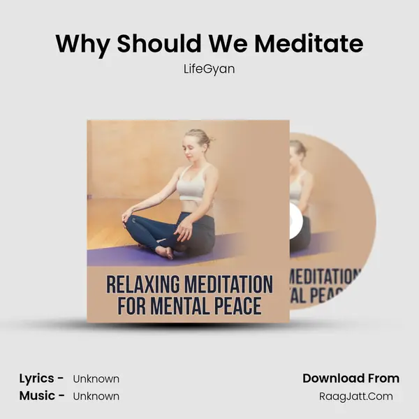 Why Should We Meditate MP3 Song by LifeGyan Cover