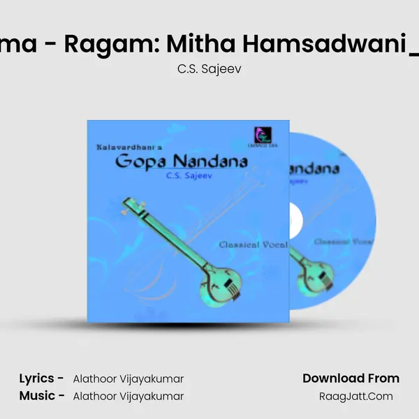 Sri Rama Jaya Rama - Ragam: Mitha Hamsadwani_Talam: Khandam MP3 Song by C.S. Sajeev Cover