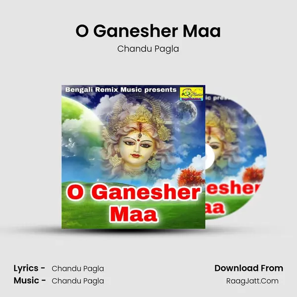O Ganesher Maa MP3 Song by Chandu Pagla Cover