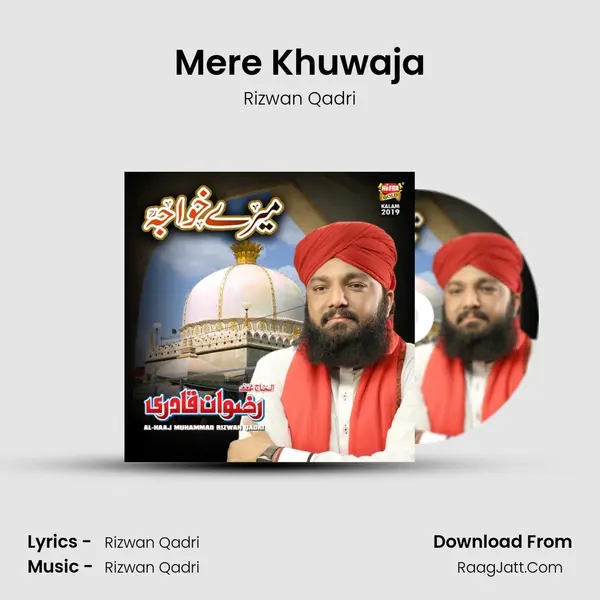 Mere Khuwaja - Rizwan Qadri