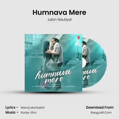 Humnava Mere - Jubin Nautiyal