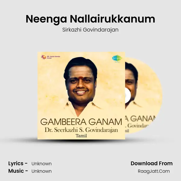 Neenga Nallairukkanum MP3 Song by Sirkazhi Govindarajan Cover