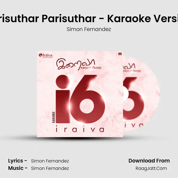 Parisuthar Parisuthar - Karaoke Version MP3 Song by Simon Fernandez Cover