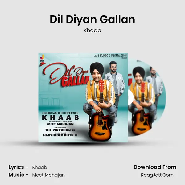 Dil Diyan Gallan - Khaab
