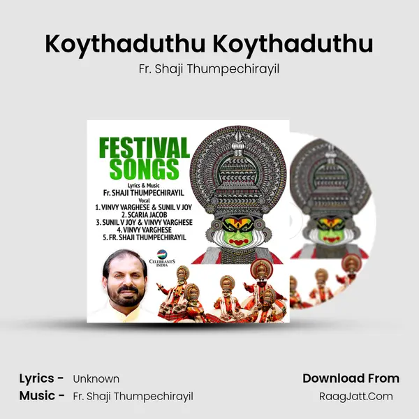 Koythaduthu Koythaduthu MP3 Song by Fr. Shaji Thumpechirayil Cover