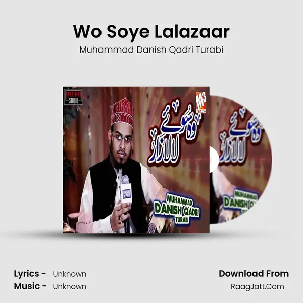 Wo Soye Lalazaar - Single - Muhammad Danish Qadri Turabi