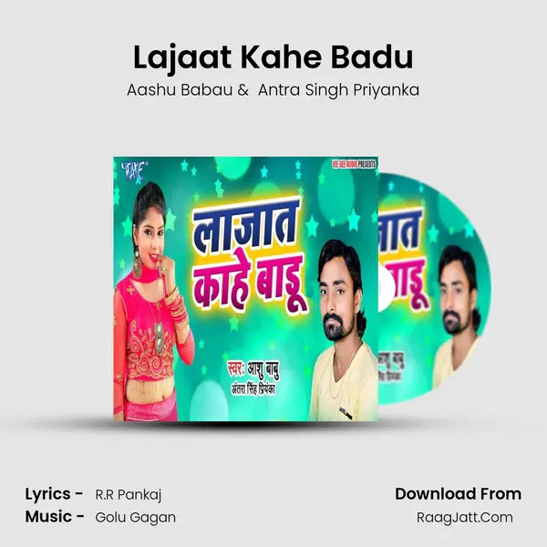 Lajaat Kahe Badu MP3 Song by Aashu Babau Cover