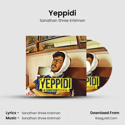 Yeppidi - Sanathan Shree Krishnan