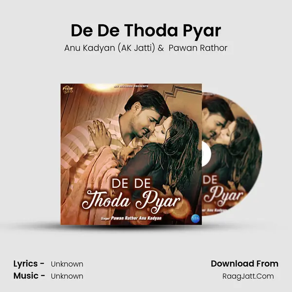 De De Thoda Pyar MP3 Song by Anu Kadyan (AK Jatti) Cover