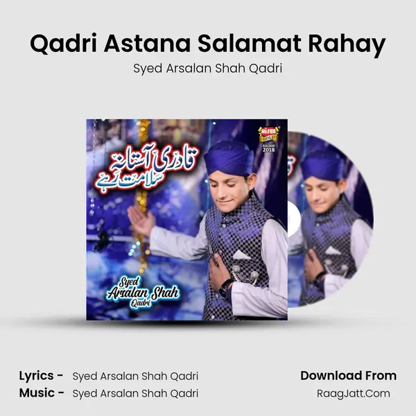 Qadri Astana Salamat Rahay MP3 Song by Syed Arsalan Shah Qadri Cover
