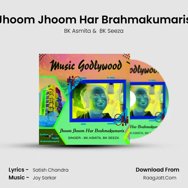 Jhoom Jhoom Har Brahmakumaris - BK Asmita