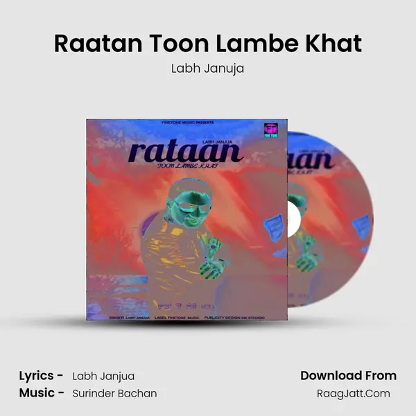 Raatan Toon Lambe Khat mp3 song