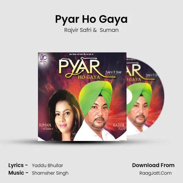 Pyar Ho Gaya MP3 Song by Rajvir Safri Cover
