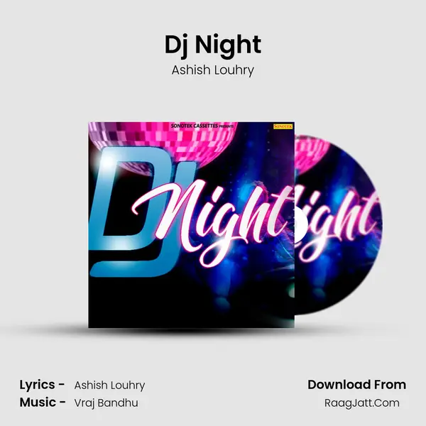 Dj Night - Ashish Louhry